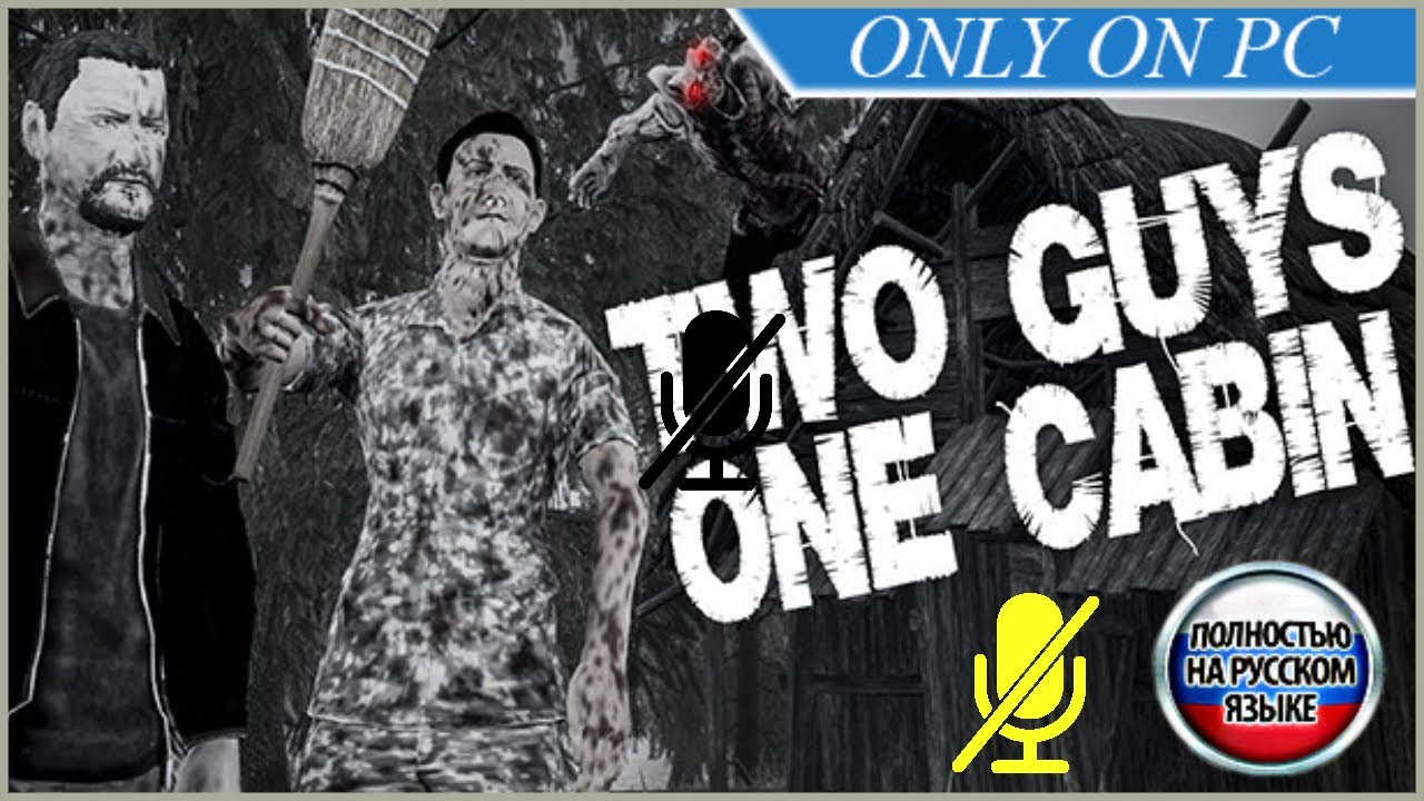 Two Guys One Cabin