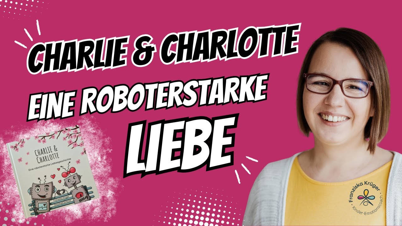 Charlie & Charlotte - Eine roboterstarke Liebesgeschichte