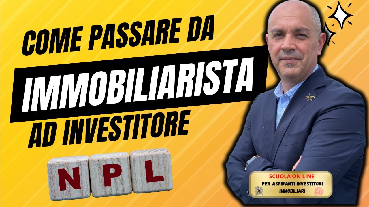 Come passare da investitore immobiliare agli Npl.