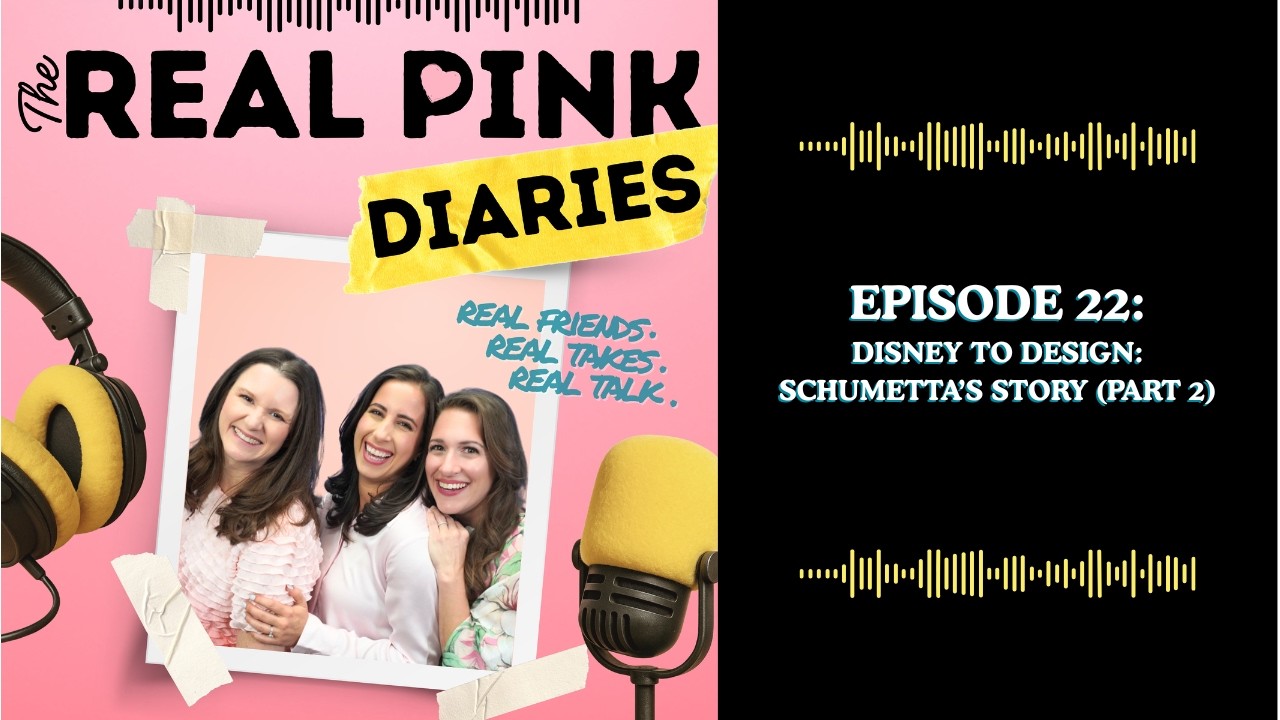 Episode 22: Disney to Design: Schumetta’s Story (Part 2)
