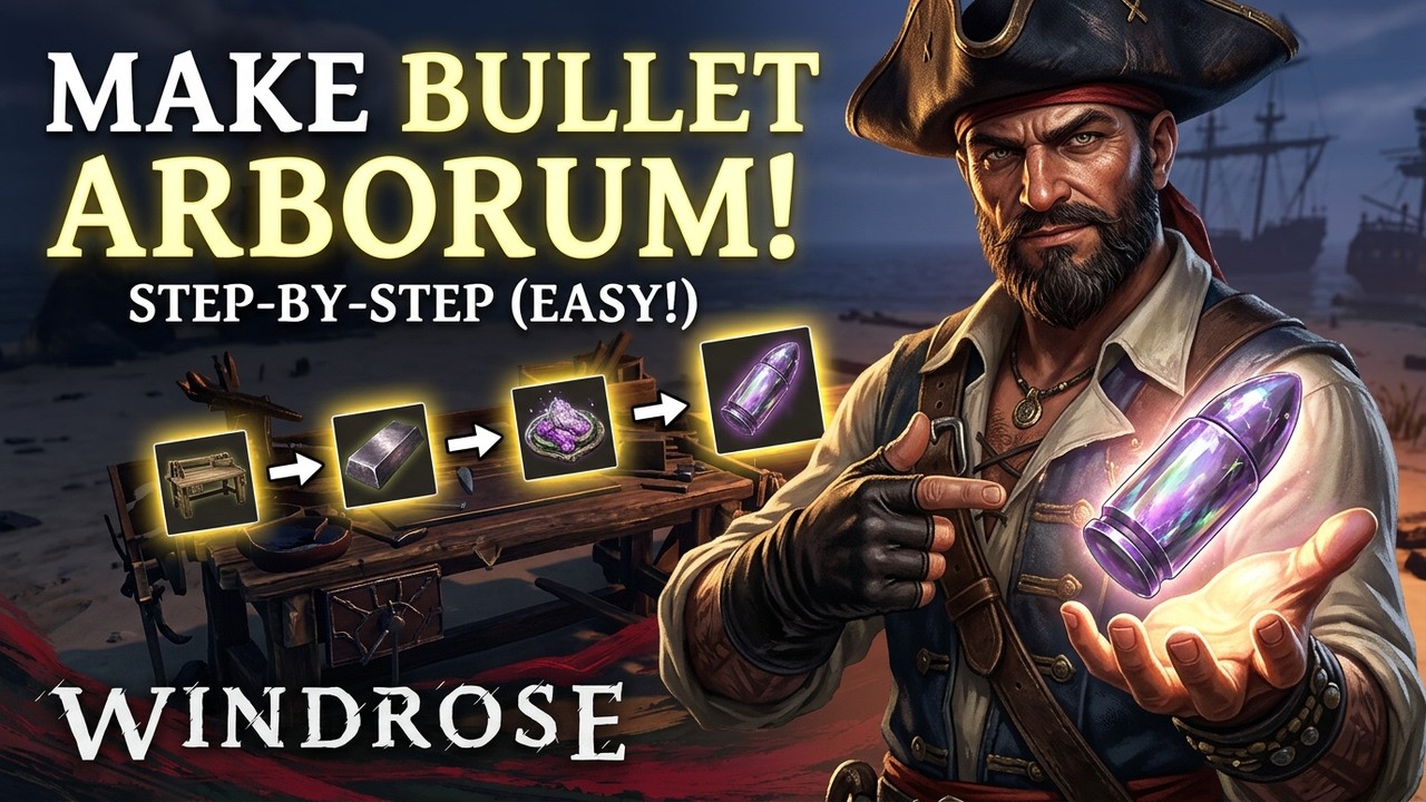 How to MAKE BULLET ARBORUM in Windrose (Step by Step)