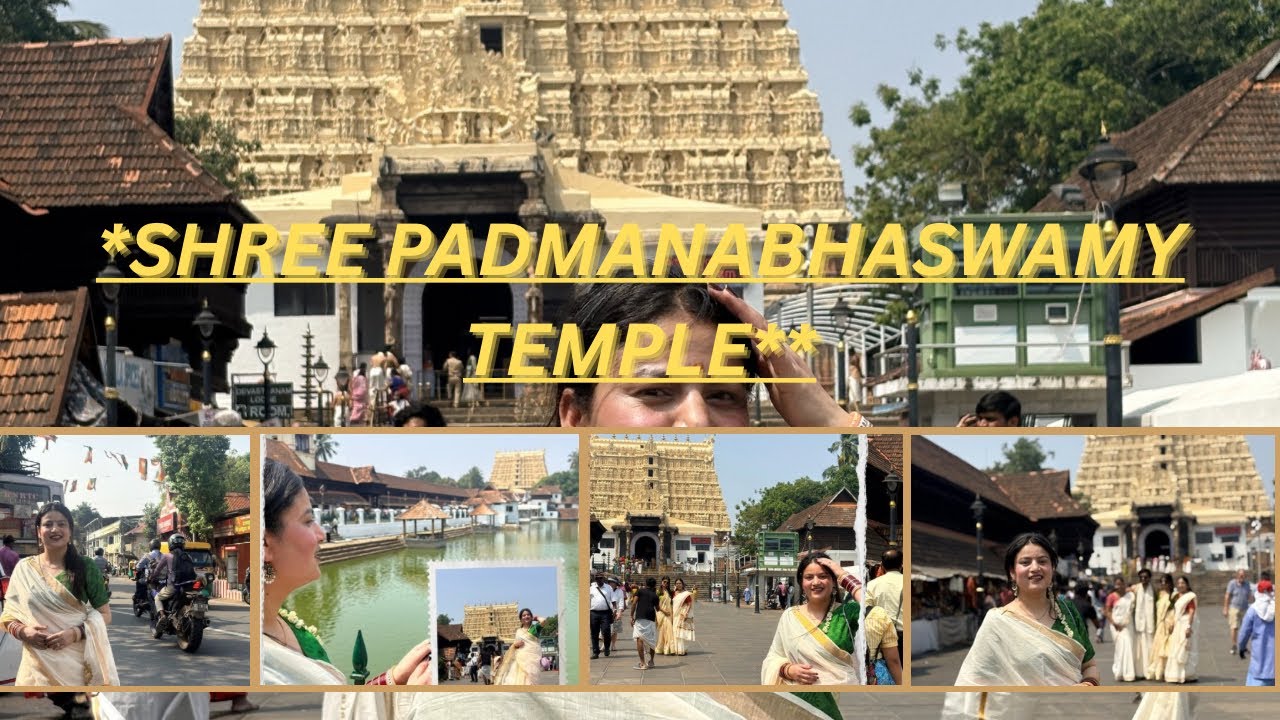 Shree Padmanabhaswamy Temple to Poovar Island — memories for lifetime 💛