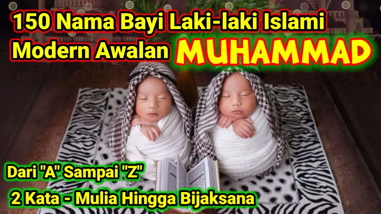 150 Nama Bayi Laki-laki Islami Modern Awalan Muhammad Beserta Artinya, 2 Kata Mulia Hingga Bijaksana
