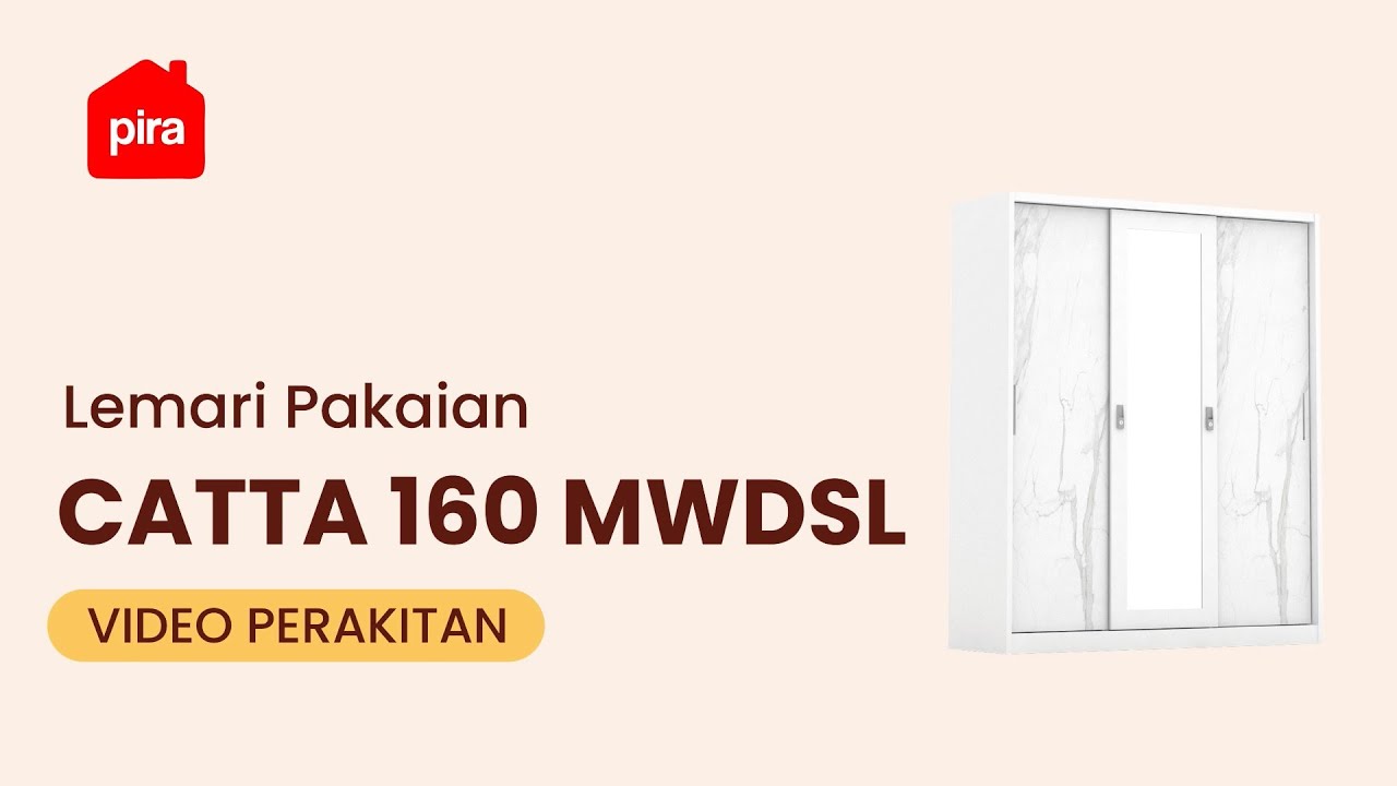 Tutorial Perakitan PIRA - CATTA 160 MWSDL Lemari Pakaian Besi Sliding / Pintu Geser