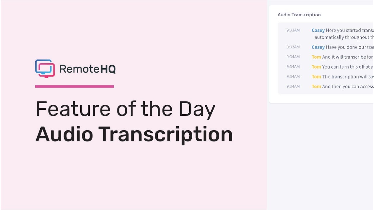 Audio Transcription | Feature of the Day RemoteHQ