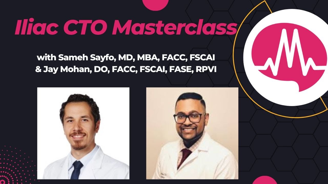 Iliac CTO Masterclass: Access, IVUS, Re-Entry, IVL, and Stent Strategy with Dr. Jay Mohan