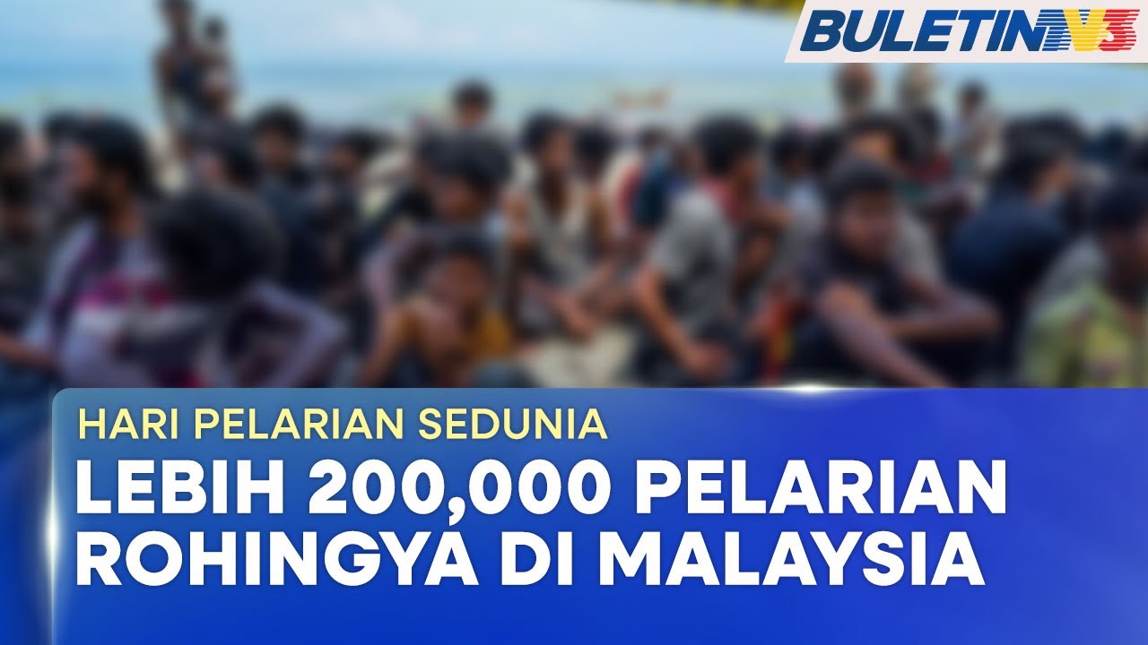 HARI PELARIAN SEDUNIA | Peranan Malaysia Penting Cari Penyelesaian Isu Rohingya