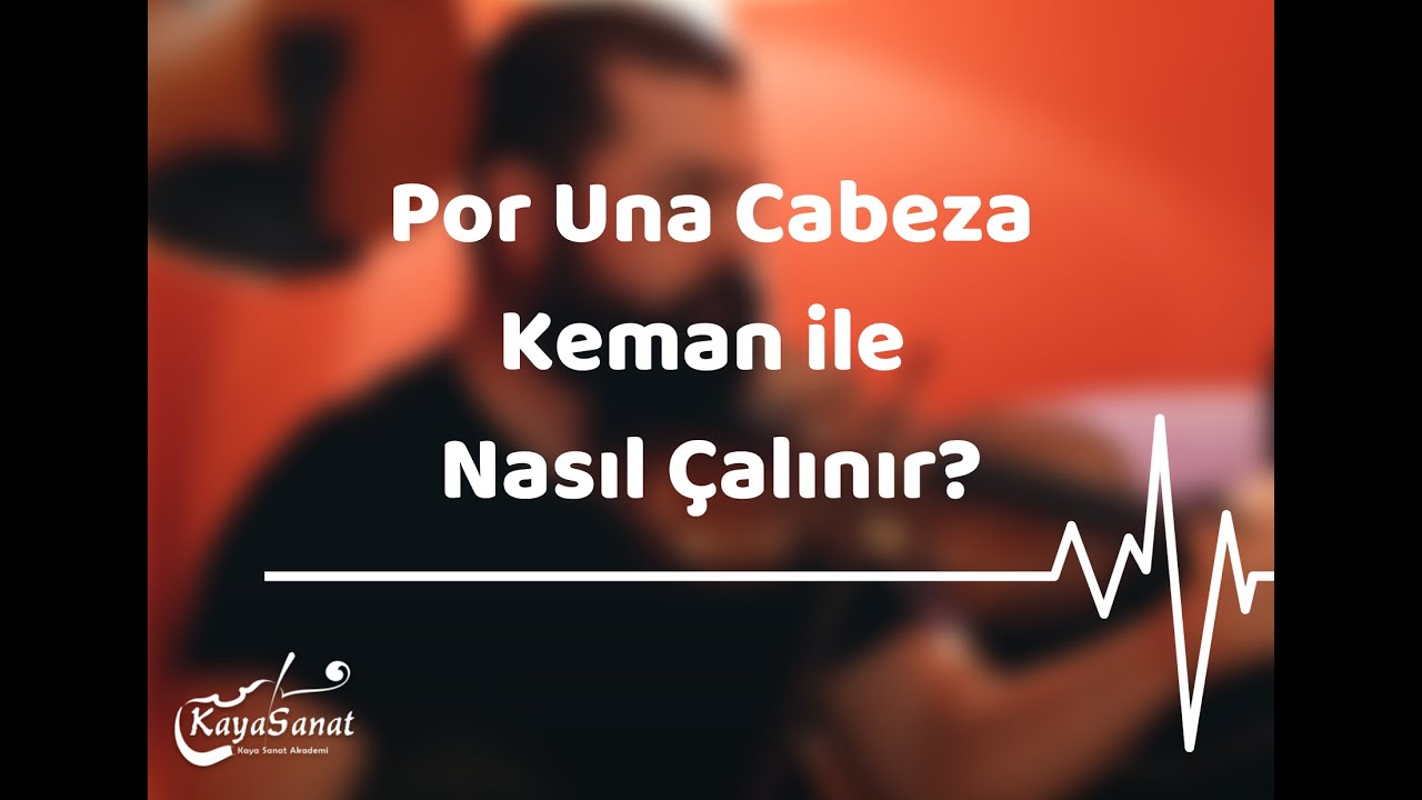 🎻 Por Una Cabeza - Kemanla Nasıl Çalınır?