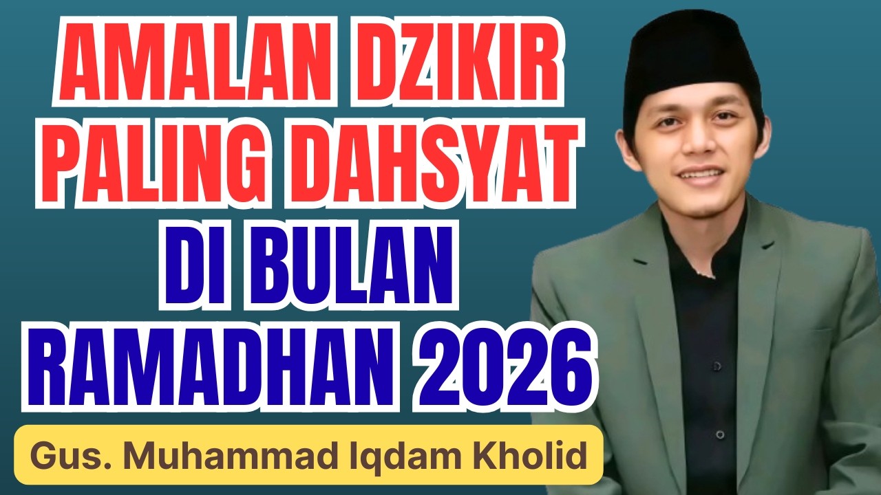TERUNGKAP! AMALAN DZIKIR PALING DAHSYAT DIBULAN RAMADHAN || GUS IQDAM TERBARU