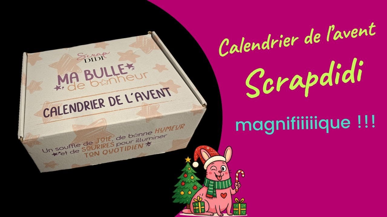 Calendrier de l’avent scrapdidi, ça vaut le coup ?