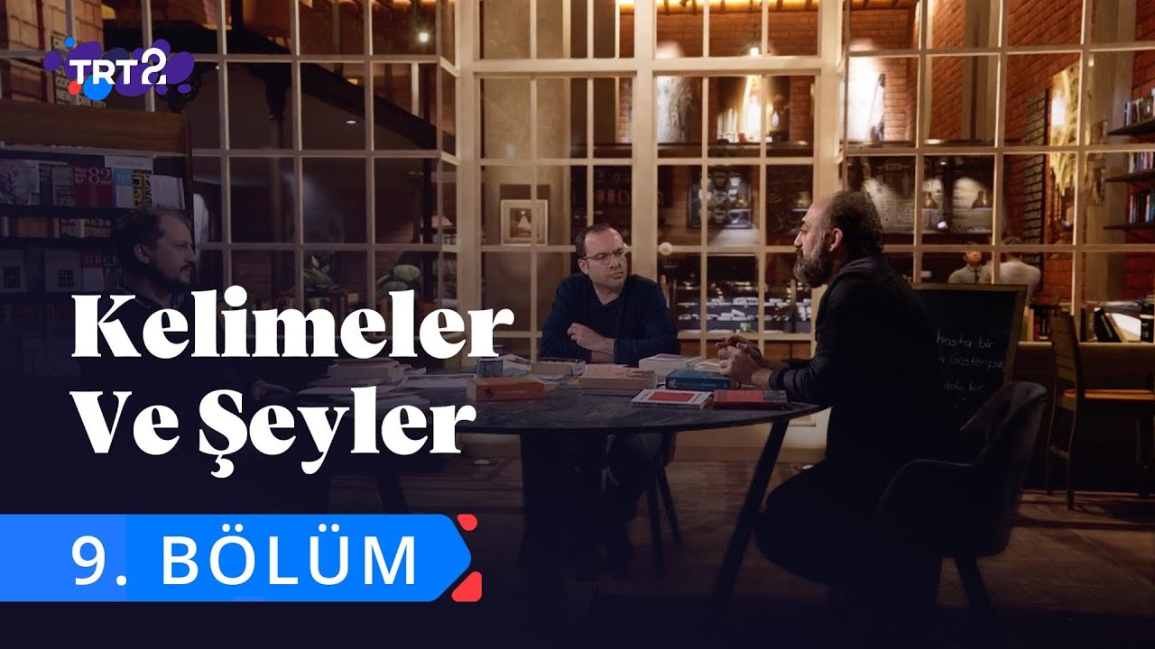 Kelimeler ve Şeyler | 9. Bölüm