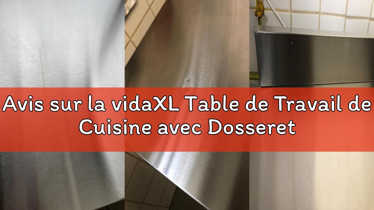 Avis sur la vidaXL Table de Travail de Cuisine avec Dosseret Table de Travail de Restaurant Bar Ecol