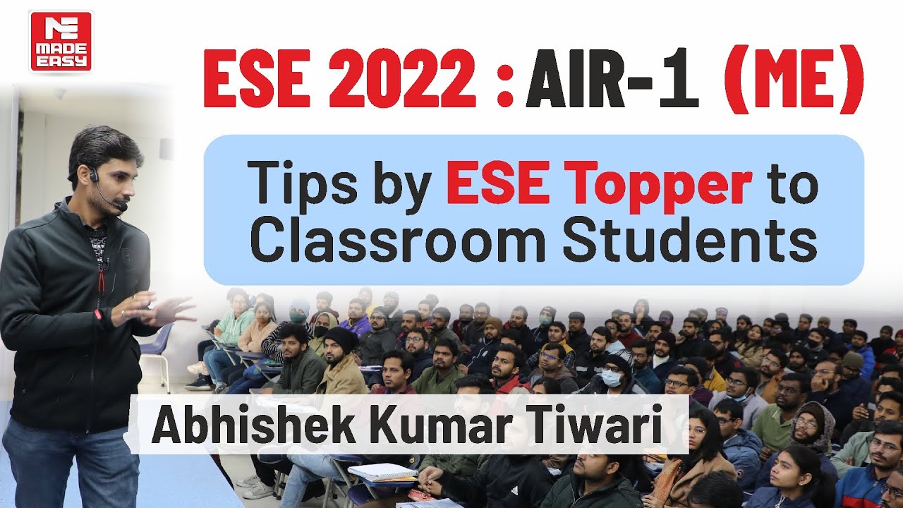 Guidance Session for Classroom Students|ME|By Abhishek Kumar Tiwari |AIR-1|ESE 2022 Topper|MADE EASY