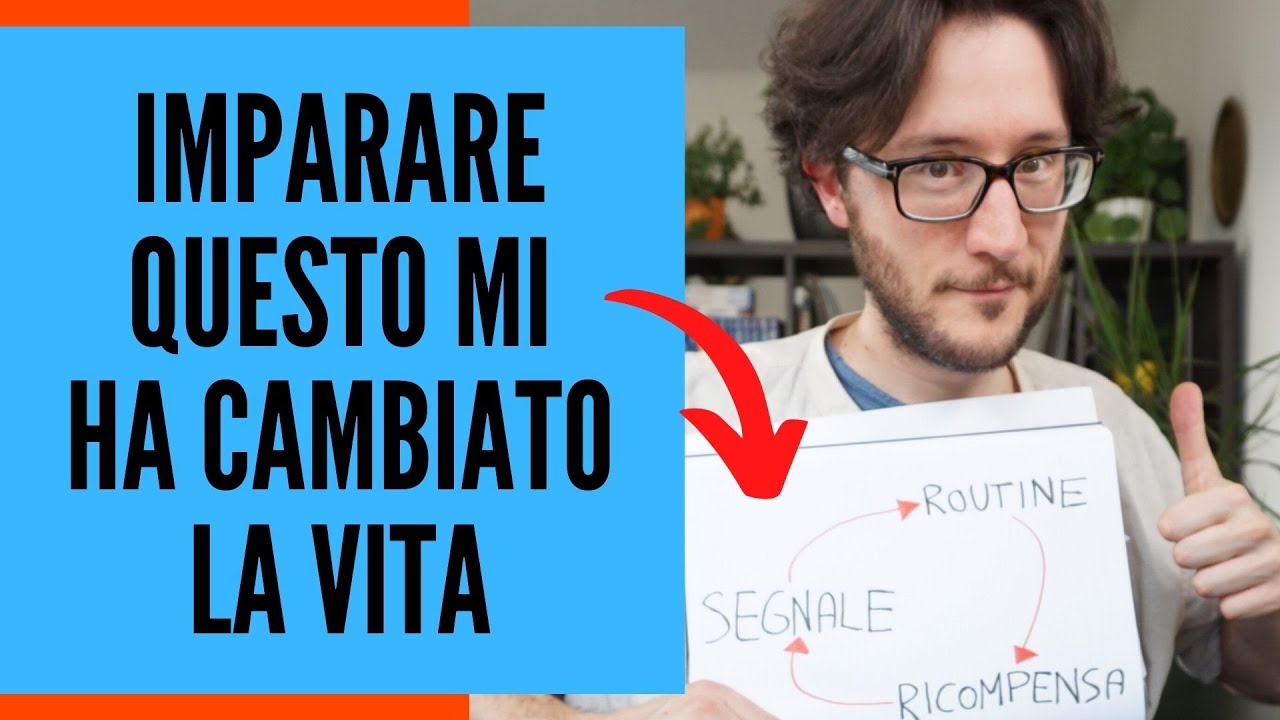 IL CICLO DELLE ABITUDINI SPIEGATO