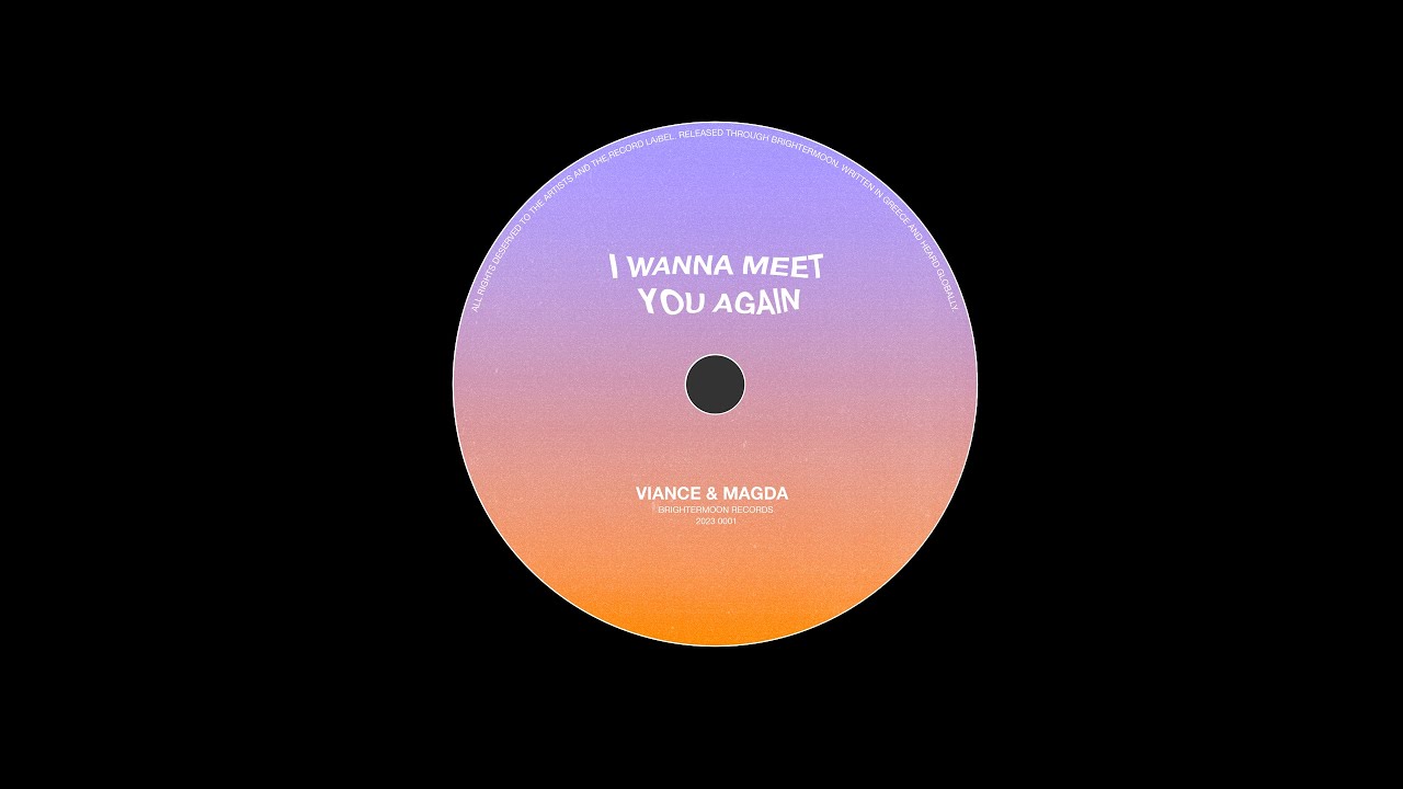 Viance & Magda - I Wanna Meet You Again (Official Audio)