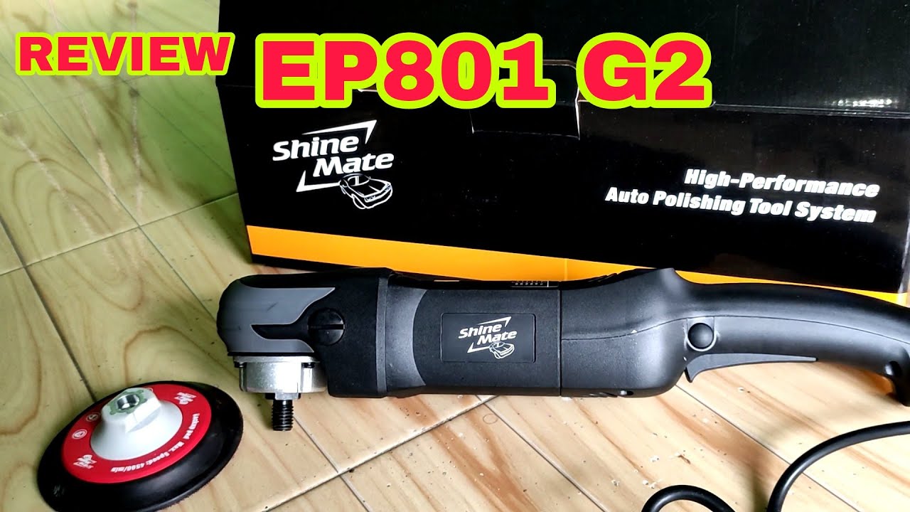 Review shinemate rotary polisher ep801 g2