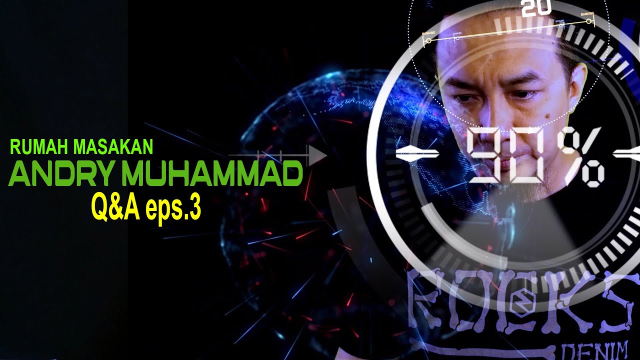 DETIK-DETIK ANDRY MUHAMMAD BERHENTI BERMUSIK ; Q&A eps.3
