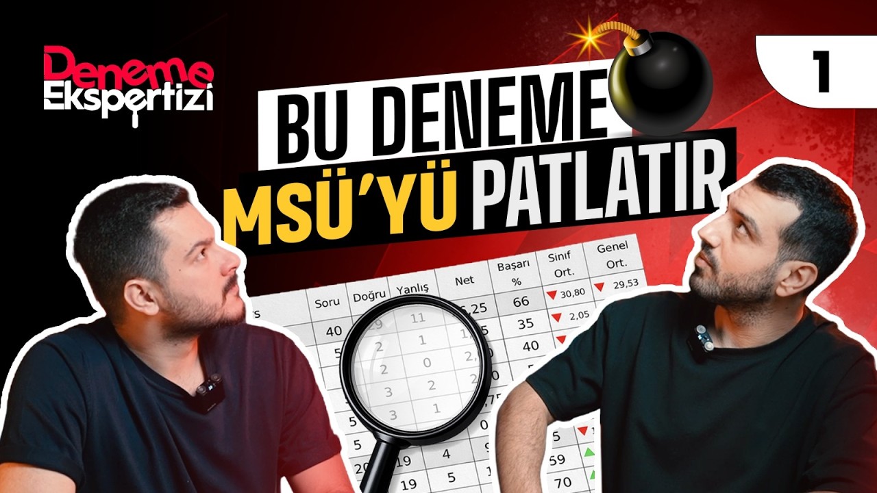 MSÜ'den Önce Yaparsan Büyük Hata Olur I Deneme Ekspertizi I B1