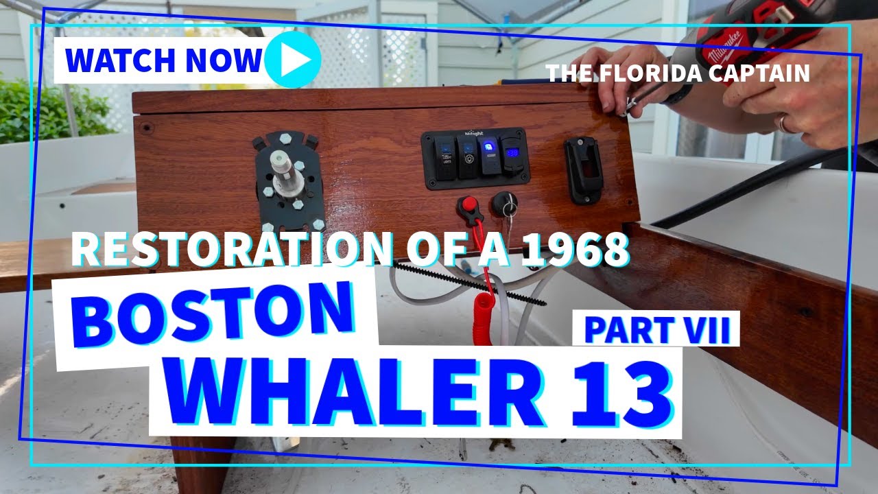 Installed Custom Console in a 1968 Boston Whaler 13 - Part VII - Boston Whaler 13 Restoration