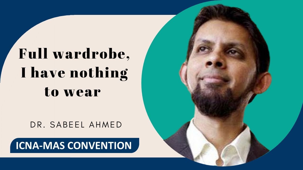 Dr.  Sabeel Ahmed | ICNA-MAS Convention 2022 | Baltimore, MD
