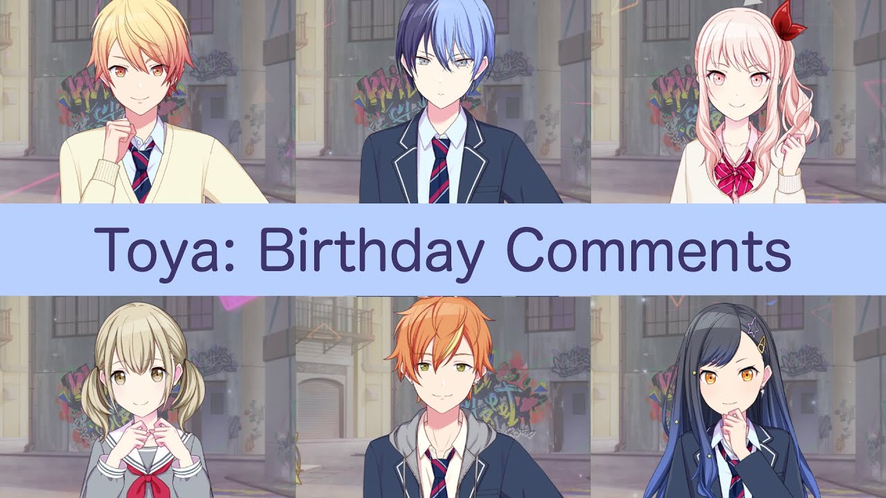 Toya: Birthday Comments in English (May 25, 2021)【Project Sekai/English Translation】