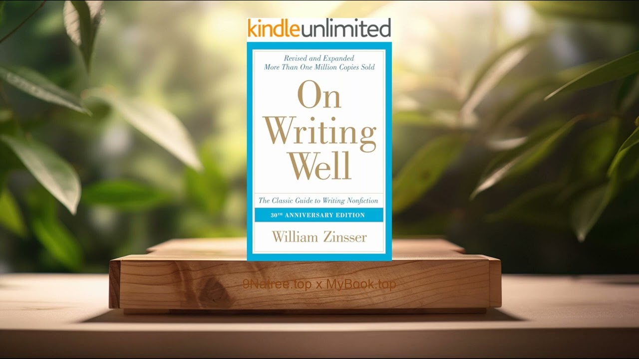 [Review] On Writing Well, 30th Anniversary Edition (William Zinsser) Summarized