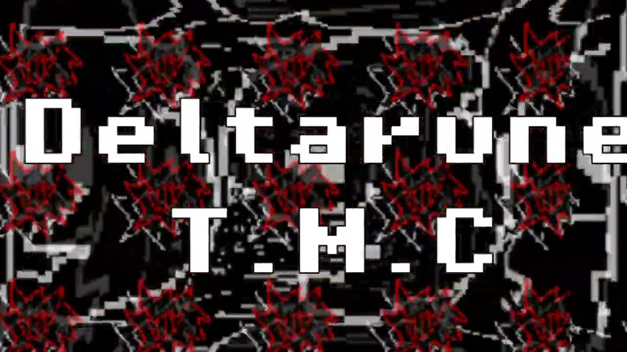Deltarune: T.M.C  CONSTRICTING 