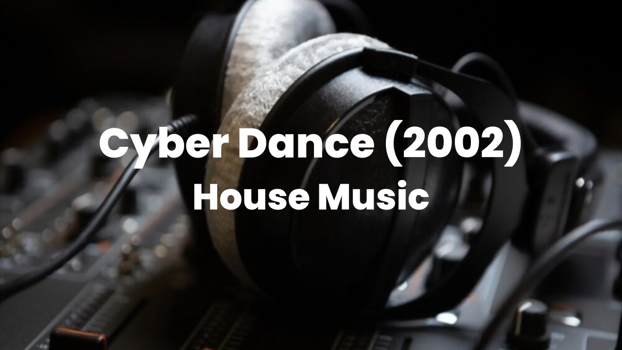 Cyber Dance (2002) Various Artist House Music