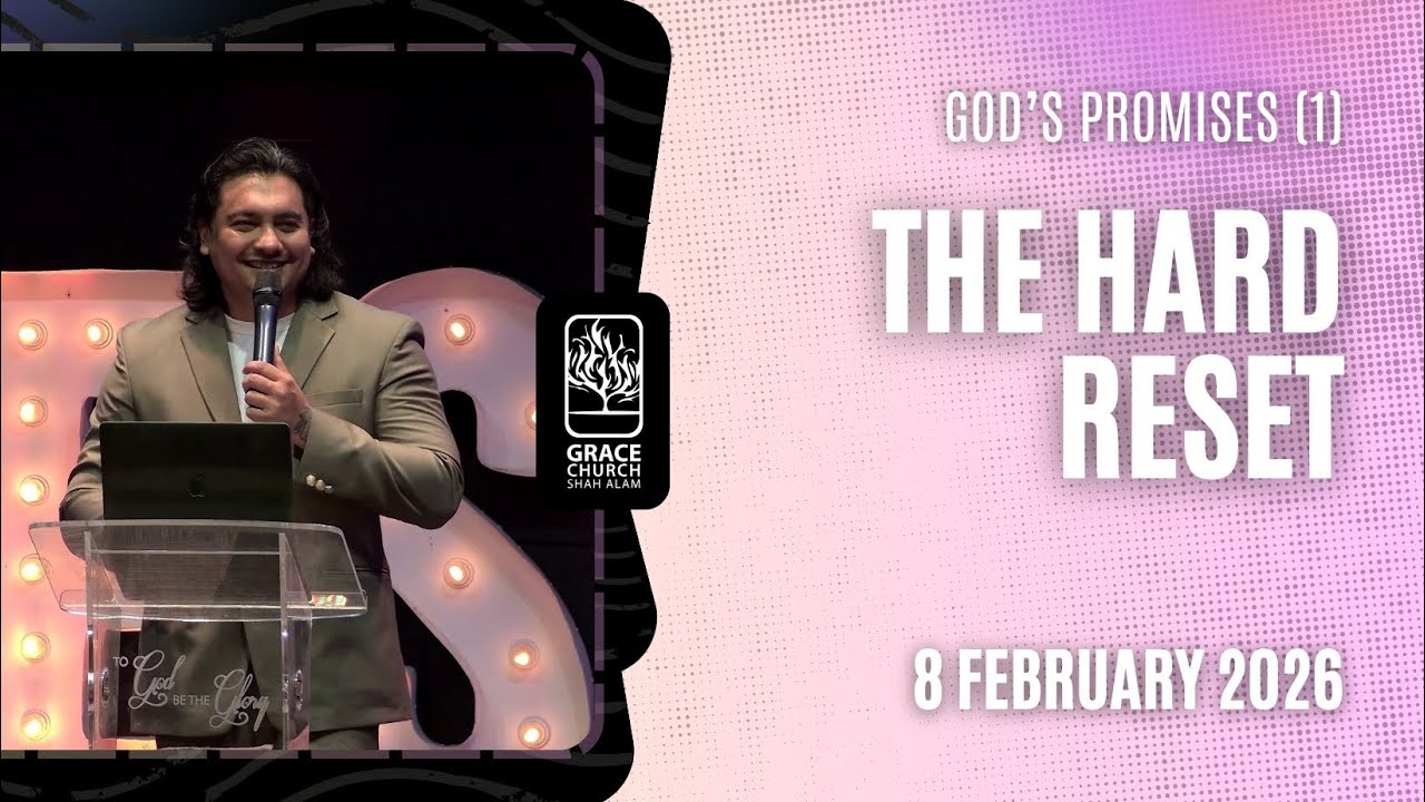 8 February 2026  |  THE HARD RESET  |  Ps Johnathan Ramayah