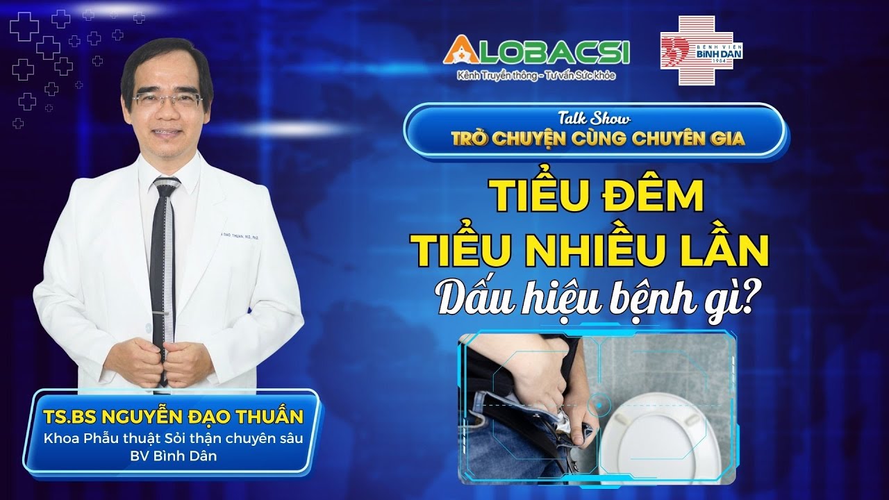 Tiểu đêm, tiểu nhiều lần là dấu hiệu bệnh gì? | TS.BS Nguyễn Đạo Thuấn | Video AloBacsi