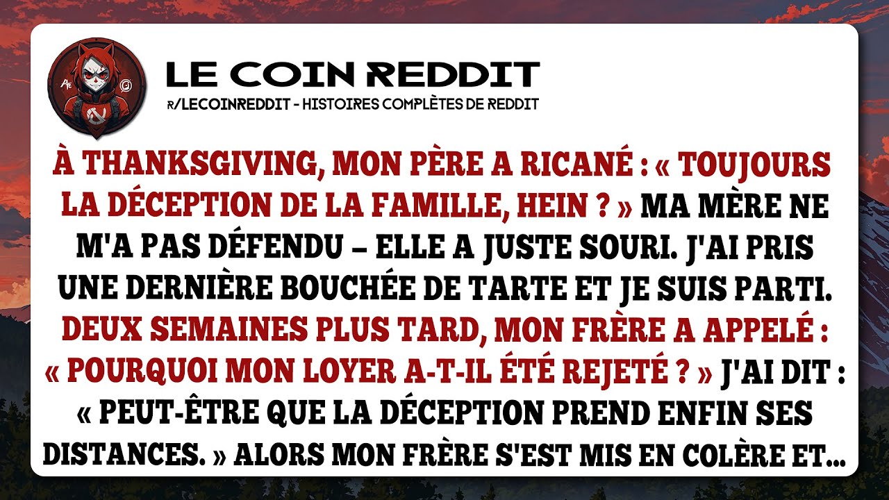 Il me traite de déception. J'arrête de payer le loyer de mon frère.