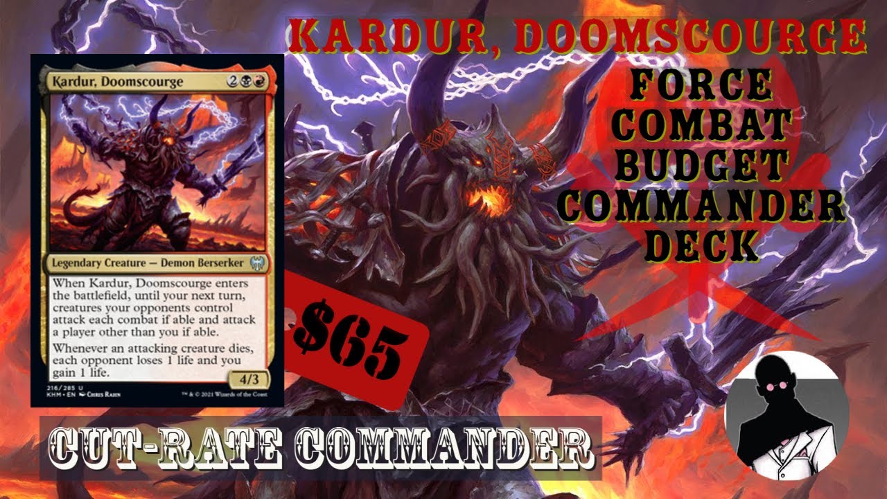Kardur Doomscourge | Forced Combat | Commander | EDH | Budget | Cut-Rate Commander