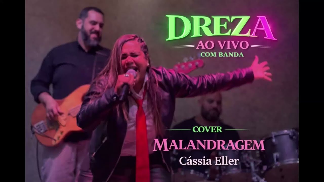 Dreza ao vivo com banda! [Cover] Malandragem - Cássia Eller 