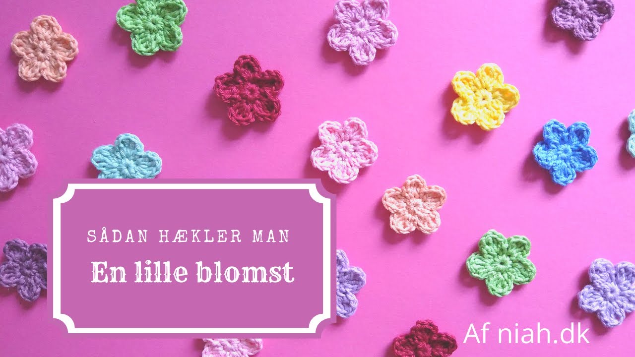 Sådan hækler man en lille blomst - hækleopskrift - af niah.dk