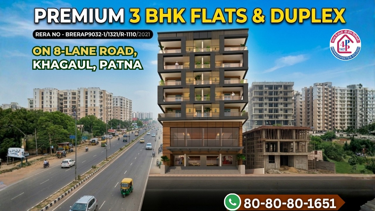 Premium Duplex & 3 BHK Flats On 8-Lane Road Khagaul in Patna 📞 8080801651