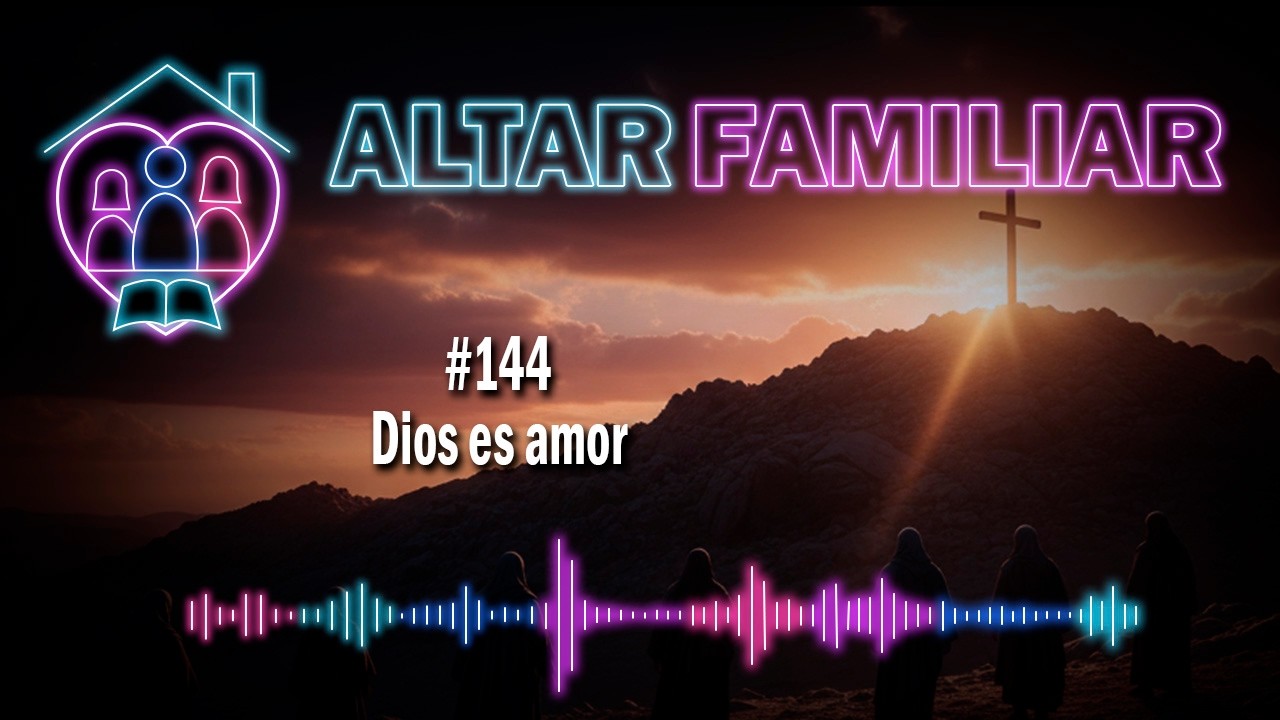Altar#144  Dios es amor