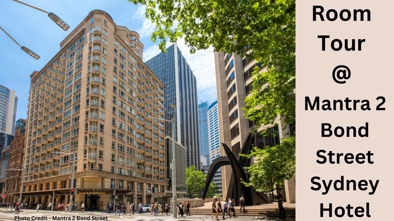 Room Tour at Mantra 2 Bond Street Sydney Hotel