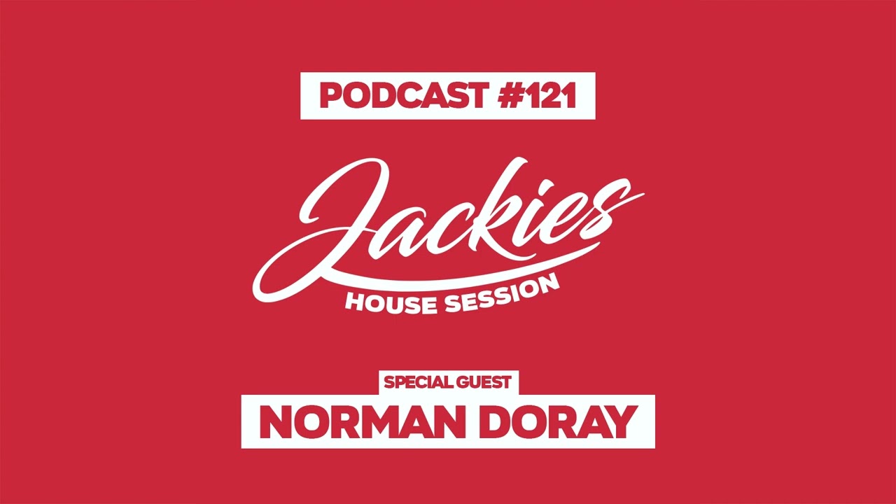Norman Doray - Jackies Music House Session Podcast #121