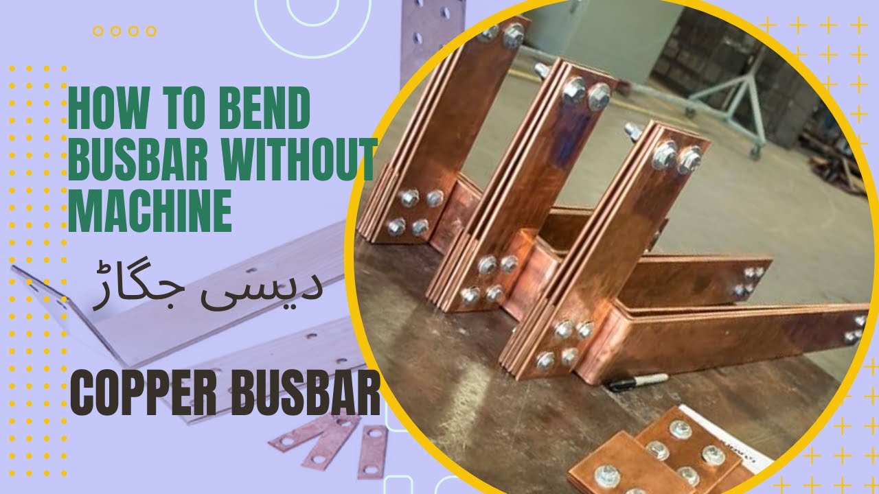 How to Bend Copper BusBar without Machine For LT & HT Panels// Desi Juggar/#BusBar #Bending #Youtube