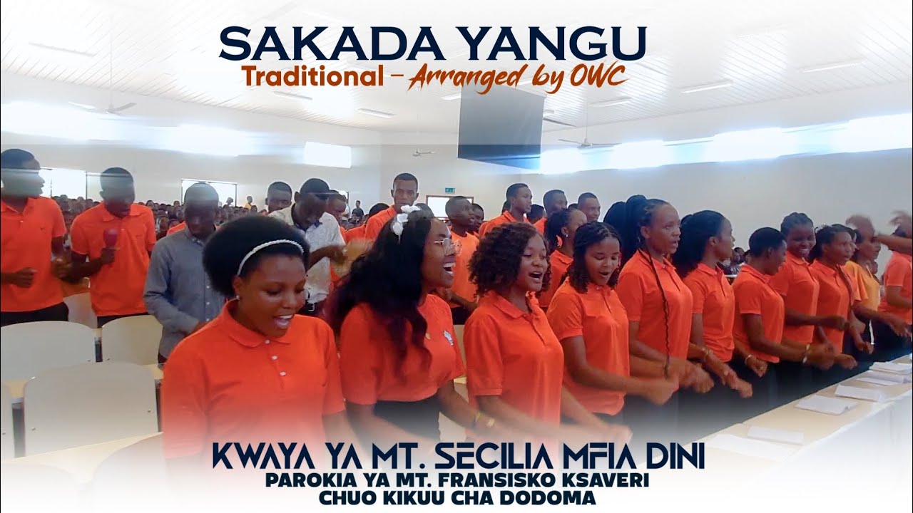 SADAKA YANGU ///Traditional///Arranged by OWC(Mass Performance) KWAYA YA MT. SECILIA MFIA - UDOM