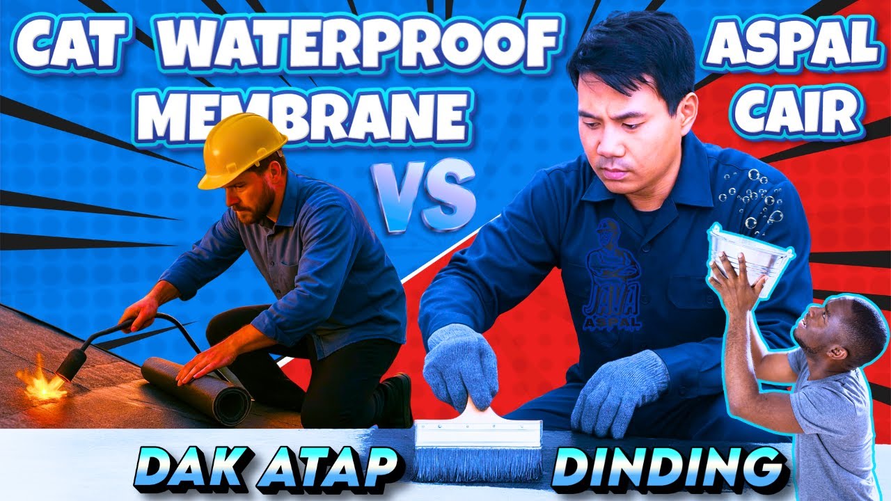 Aspal Cair Vs Cat Waterproof Vs Membrane! Mana Yang TERBAIK Untuk Rumahmu?