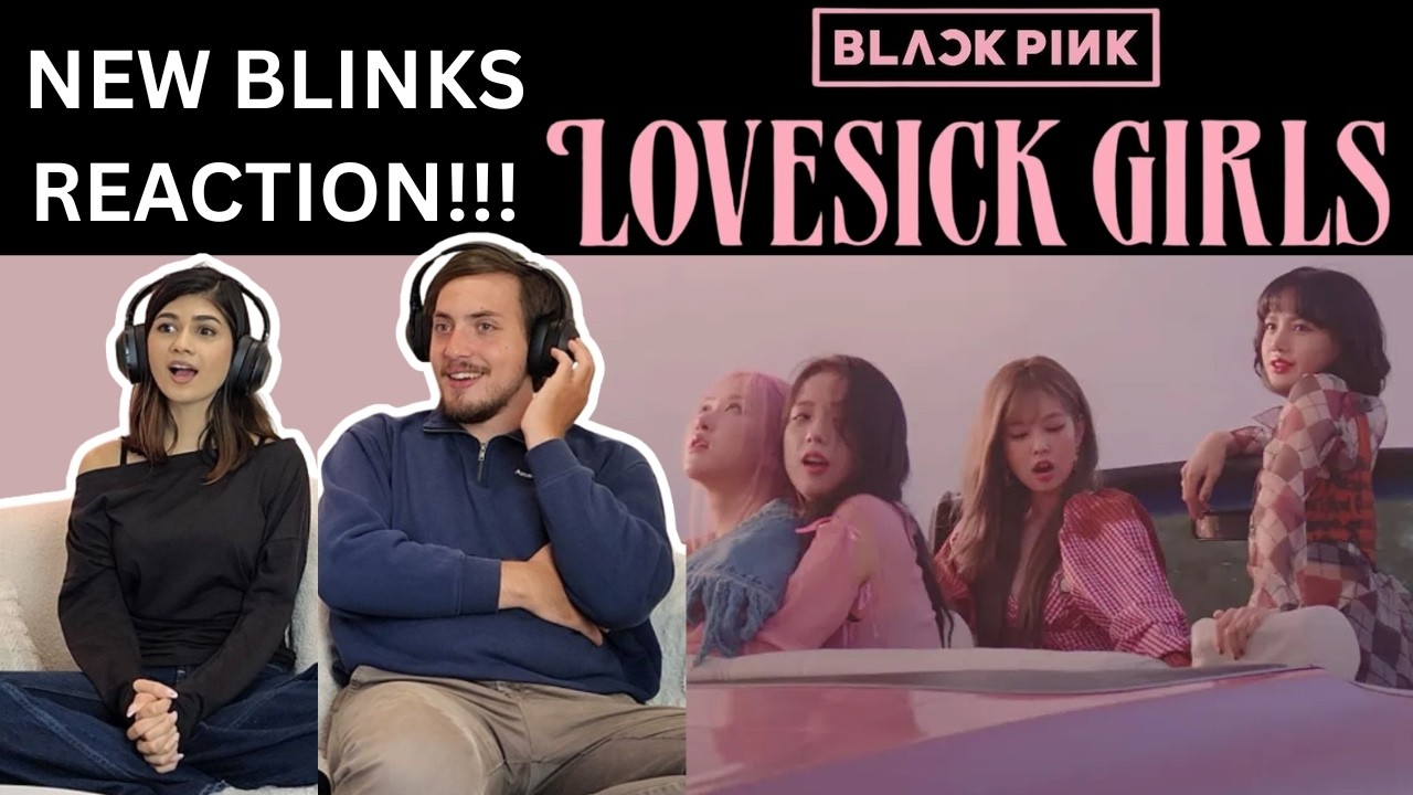 NEW BLINKS REACT!!! | BLACKPINK - Lovesick Girls (Official MV) | FIRST-TIME REACTION!!!