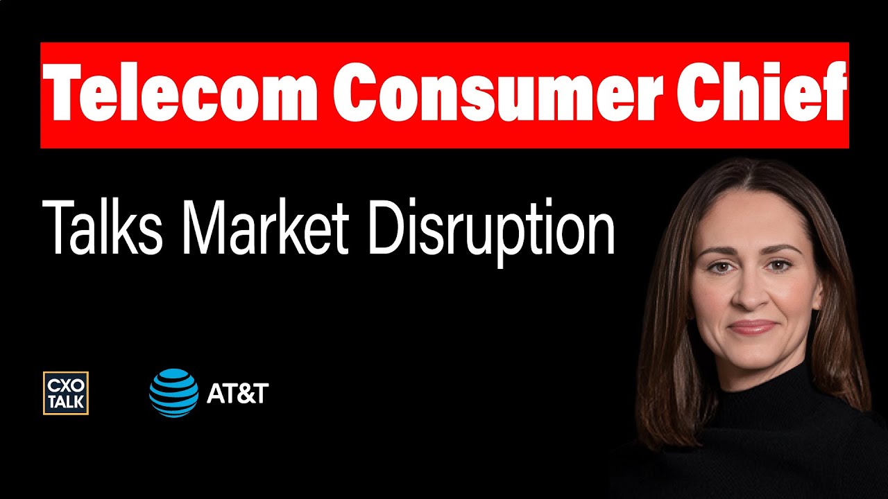Telecom industry with AT&T head of consumer  | CXOTalk #870