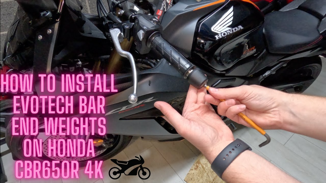 How To Install Evotech Bar End Weights On Honda CBR650R 4K