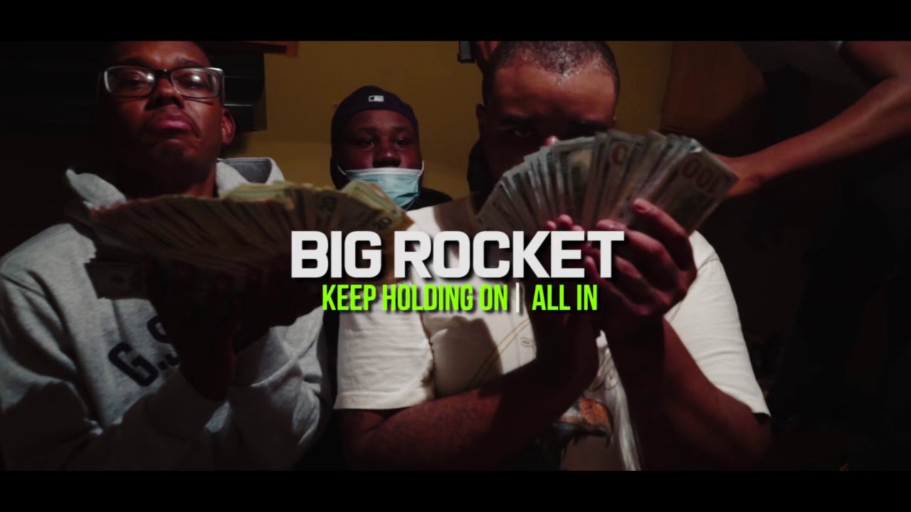 Big Rocket X Keep Holding On X All In (2 n 1)