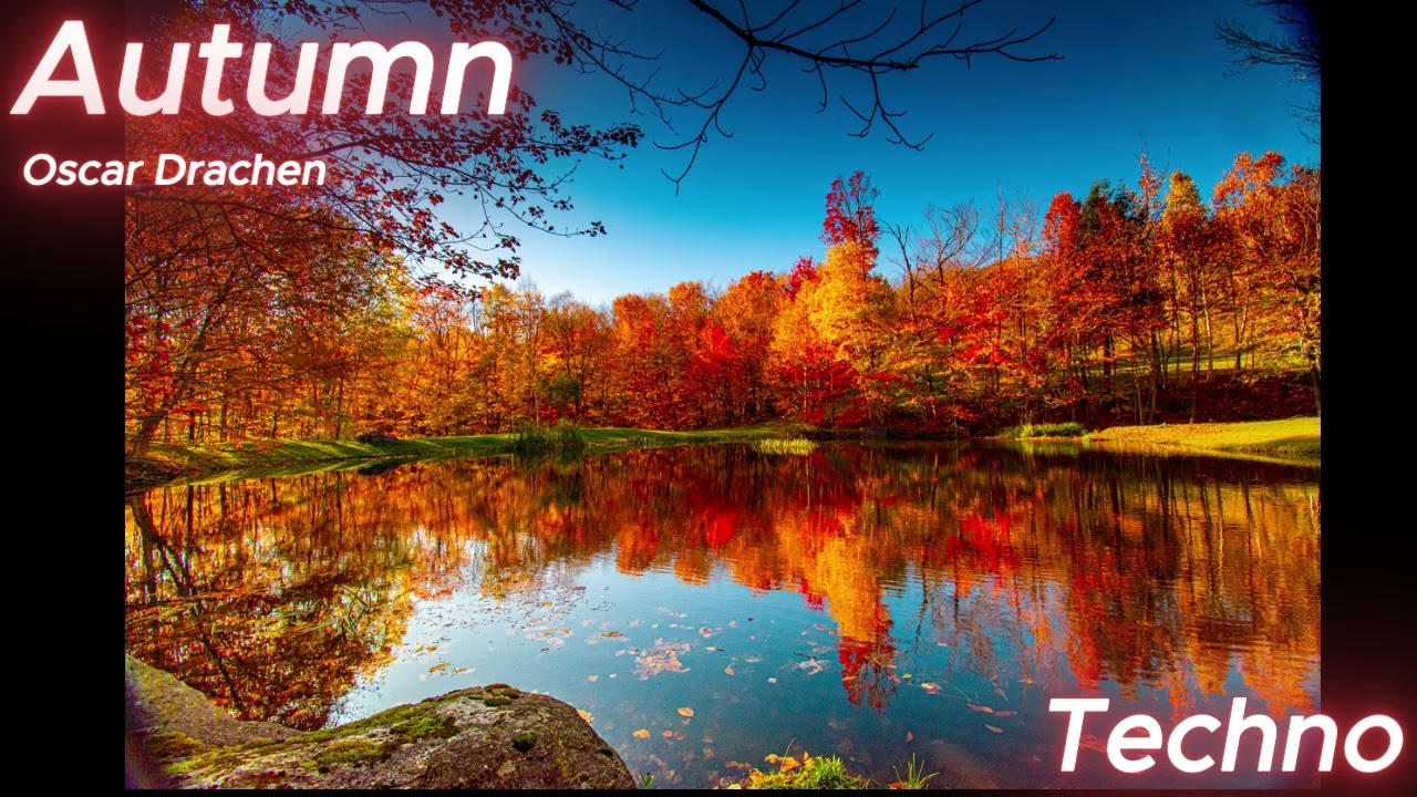 Autumn (Original Mix) - Oscar Drachen - Techno music