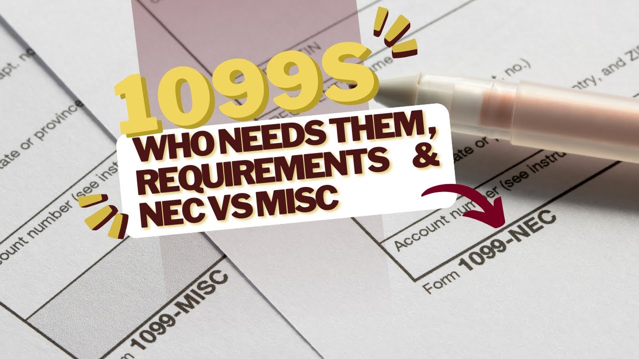 1099s: Who Needs Them, Requirements, & NEC vs MISC