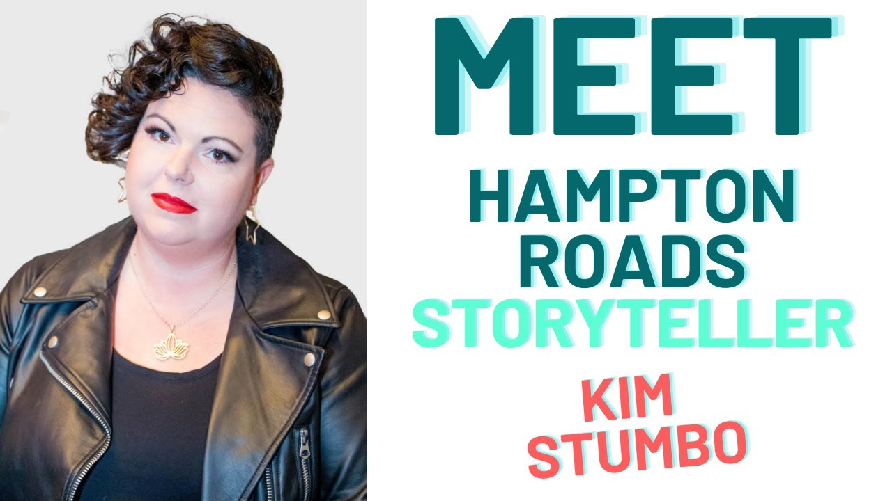 Meet Hampton Roads 2020 Storyteller Kim Stumbo!