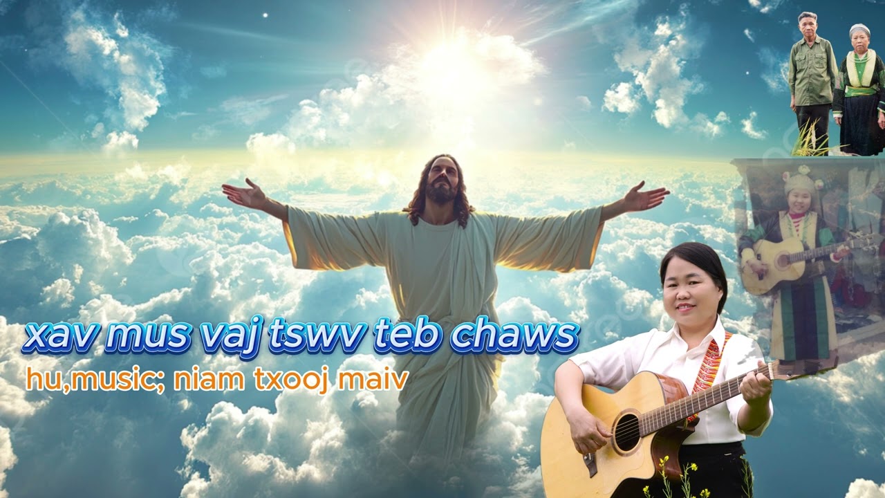 KUV XAV NYOB VAJ TSWV TEB CHAWS