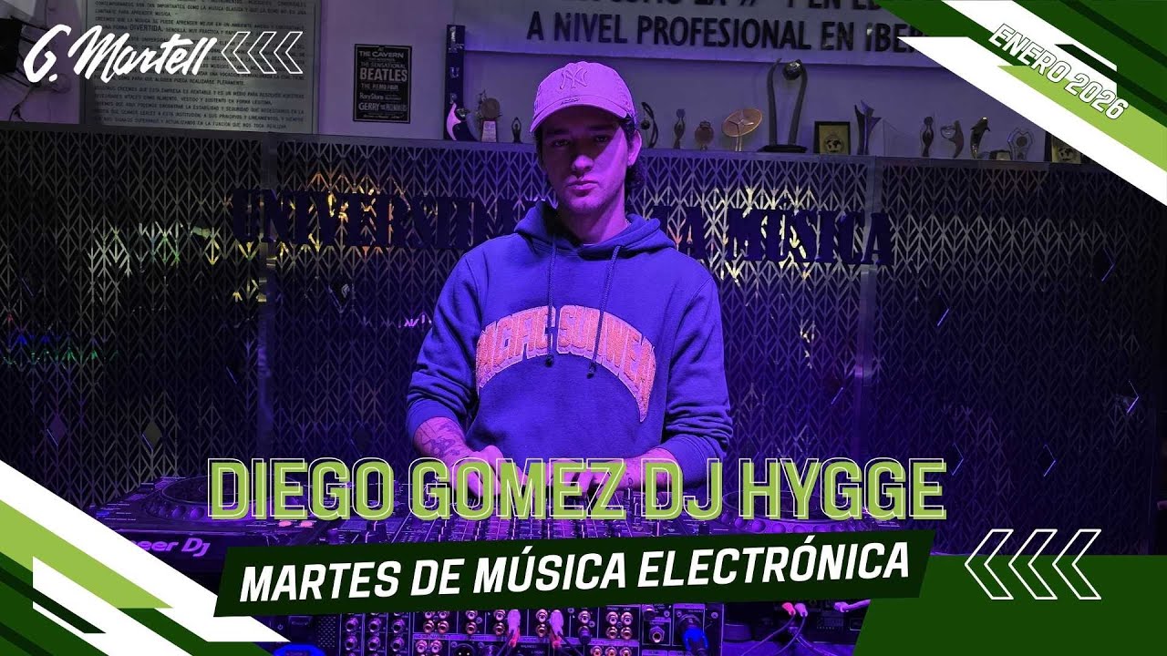 Martes de Música Electrónica G Martell | Diego Gomez Dj Hygge